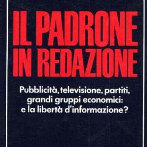 IL PADRONE IN REDAZIONE