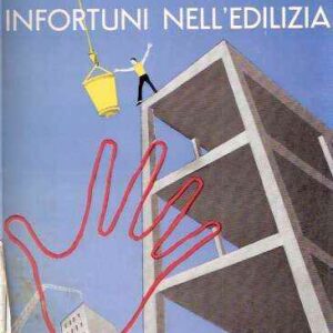 PREVENZIONE DEGLI INFORTUNI IN EDILIZIA