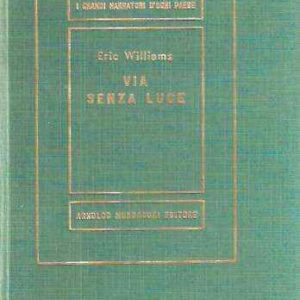VIA SENZA LUCE
