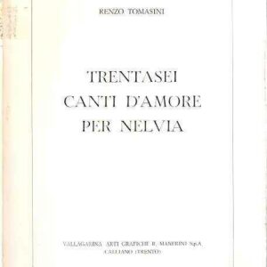 TRENTASEI CANTI D'AMORE PER NELVIA