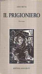 IL PRIGIONIERO - RACCONTO - ILL. AL PIATTO DI REMO WOLF