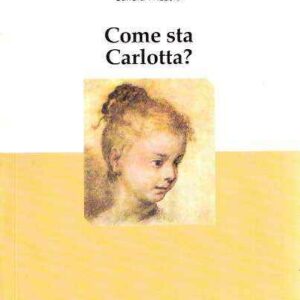 COME STA CARLOTTA?