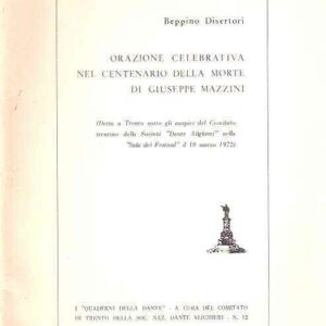 ORAZIONE CELEBRATIVA NEL CENTENARIO DELLA MORTE DI GIUSEPP MAZZINI