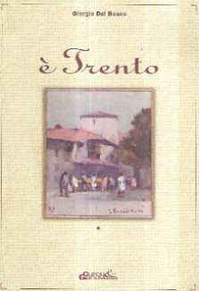 E' TRENTO