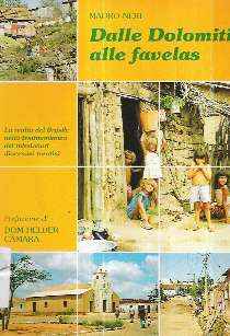 DALLE DOLOMITI ALLE FAVELAS