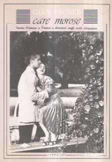 CARE MOROSE - STORIE D'AMORE A TRENTO E DINTORNI NEGLI ANNI CINQUANTA
