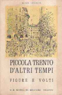 PICCOLA TRENTO D'ALTRI TEMPI - FIGURE E VOLTI - DISEGNI DI GIULIO LEONI
