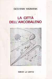 LA CITTA' DELL'ARCOBALENO