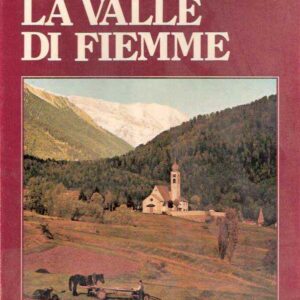 LA VALLE DI FIEMME