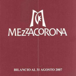MEZZACORONA SCA - BILANCIO AL 31 AGOSTO 2007