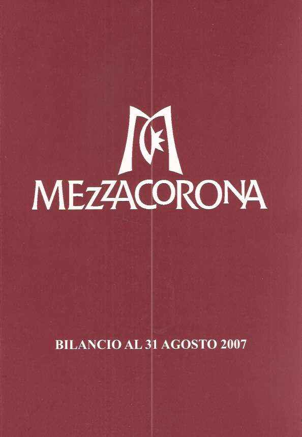 MEZZACORONA SCA - BILANCIO AL 31 AGOSTO 2007