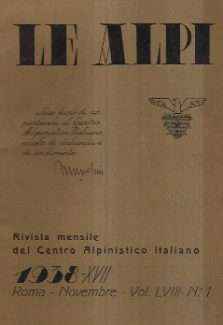 LE ALPI - RIVISTA MENSILE DEL CENTRO ALPINISTICO ITALIANO