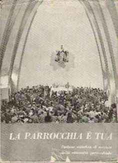 LA PARROCCHIA E' TUA