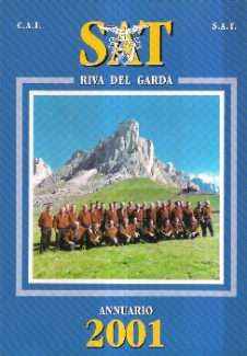 C.A.I.-S.A.T. SEZIONE DI RIVA DEL GARDA - ANNUARIO 2001