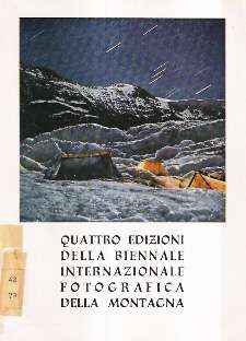 QUATTRO EDIZIONI DELLA BIENNALE INTERNAZIONALE FOTOGRAFICA DELLA MONTAGNA