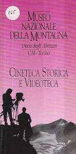 MUSEO NAZIONALE DELLA MONTAGNA DUCA DEGLI ABRUZZI - CINETECA STORICA E VIDEOTECA