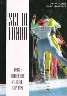 SCI DI FONDO - ANALISI E RICERCHE ALLA MILLEGROBBE DI LAVARONE - VOL. 2