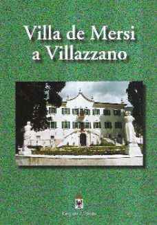 VILLA DE MERSI A VILLAZZANO