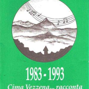 1983-1993 CIMA VEZZENA... RACCONTA
