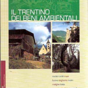 IL TRENTINO DEI BENI AMBIENTALI