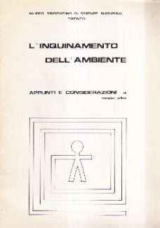 L'INQUINAMENTO DELL'AMBIENTE - APPUNTI E CONSIDERAZIONI