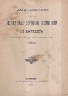 XXVII PROGRAMMA DELLA I.R. SCUOLA REALE SUPERIORE ELISABETTINA