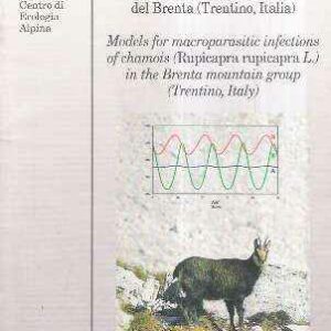 MODELLI PER LO STUDIO DELLE INFESTAZIONI ENDOPARASSITARIE DEL CAMOSCIO (RUPICAPRA RUPICAPRA L.) DEL BRENTA (TRENTINO, ITALIA)