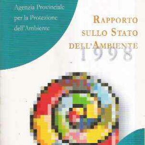 PROVINCIA AUTONOMA DI TRENTO - RAPPORTO SULLO STATO DELL'AMBIENTE