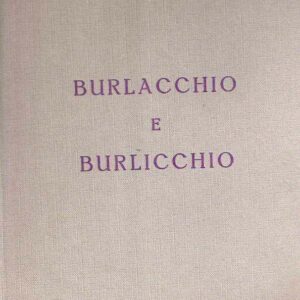 BURLACCHIO E BURLICCHIO - ILL. DI FEDERICO CHIERZI