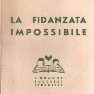 LA FIDANZATA IMPOSSIBILE