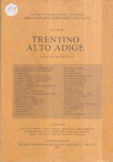 TRENTINO-ALTO ADIGE - BIBLIOGRAFIA GEOLOGICA D'ITALIA - VOL. XVIII (FINO AL 1982 INCLUSO)