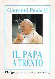 GIOVANNI PAOLO II - IL PAPA A TRENTO