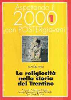 LA RELIGIOSITA' NELLA STORIA DEL TRENTINO