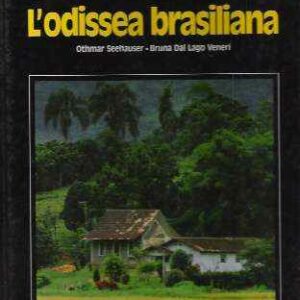 TRENTINI NEL MONDO - L'ODISSEA BRASILIANA