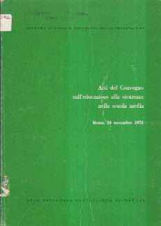 ATTI DEL CONVEGNO SULL'EDUCAZIONE ALLA SICUREZZA NELLA SCUOLA MEDIA