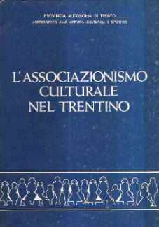 L'ASSOCIAZIONISMO CULTURALE NEL TRENTINO
