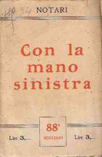 CON LA MANO SINISTRA - LETTERE APERTE A VITTORIO EMANUELE III