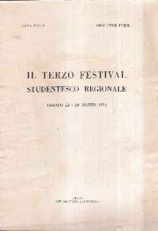 IL TERZO FESTIVAL STUDENTESCO REGIONALE TRENTO 22-28 MARZO 1954