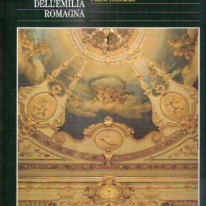 ATLANTE DEI BENI CULTURALI DELL'EMILIA ROMAGNA - QUARTO VOLUME