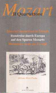 MOZART - IL QUARTETTONE - ITINERARI MOZARTIANI IN EUROPA
