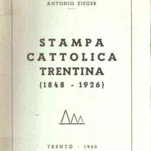 STAMPA CATTOLICA TRENTINA (1848-1926)