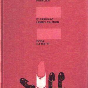 PERICOLO PUBBLICO - ROBA DA MATTI - E' ARRIVATO LEMMY CAUTION