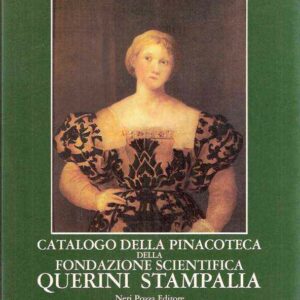 CATALOGO DELLA PINACOTECA DELLA FONDAZIONE SCIENTIFICA QUERINI STAMPALIA