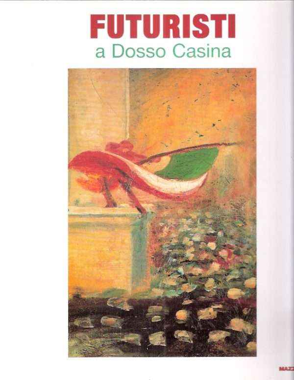 FUTURISTI A DOSSO CASINA