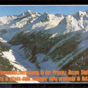 OPERE DI DIFESA DALLE VALANGHE NELLA PROVINCIA DI BOLZANO