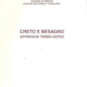 CRETO E BESAGNO - AFFRESCHI TARDO-GOTICI