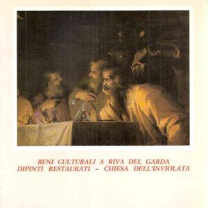BENI CULTURALI A RIVA DEL GARDA - DIPINTI RESTAURATI - CHIESA DELL'INVIOLATA