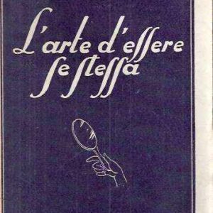 L ARTE D ESSERE SE STESSA
