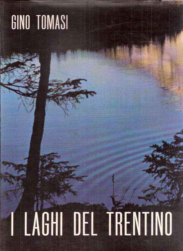 I LAGHI DEL TRENTINO