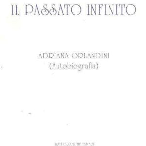 IL PASSATO INFINITO